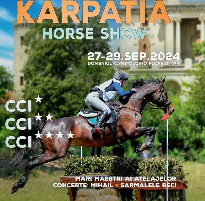  A noua ediție Karpatia Horse Show 2024: Concurs Complet Internațional de 4* show-uri, demonstrații și muzică live!